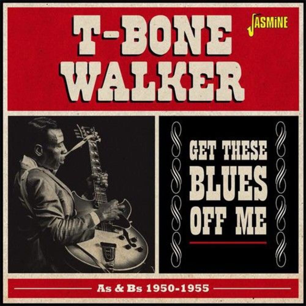 T-Bone Walker - Get These Blues Off Me-As & BS 1950-55  CD